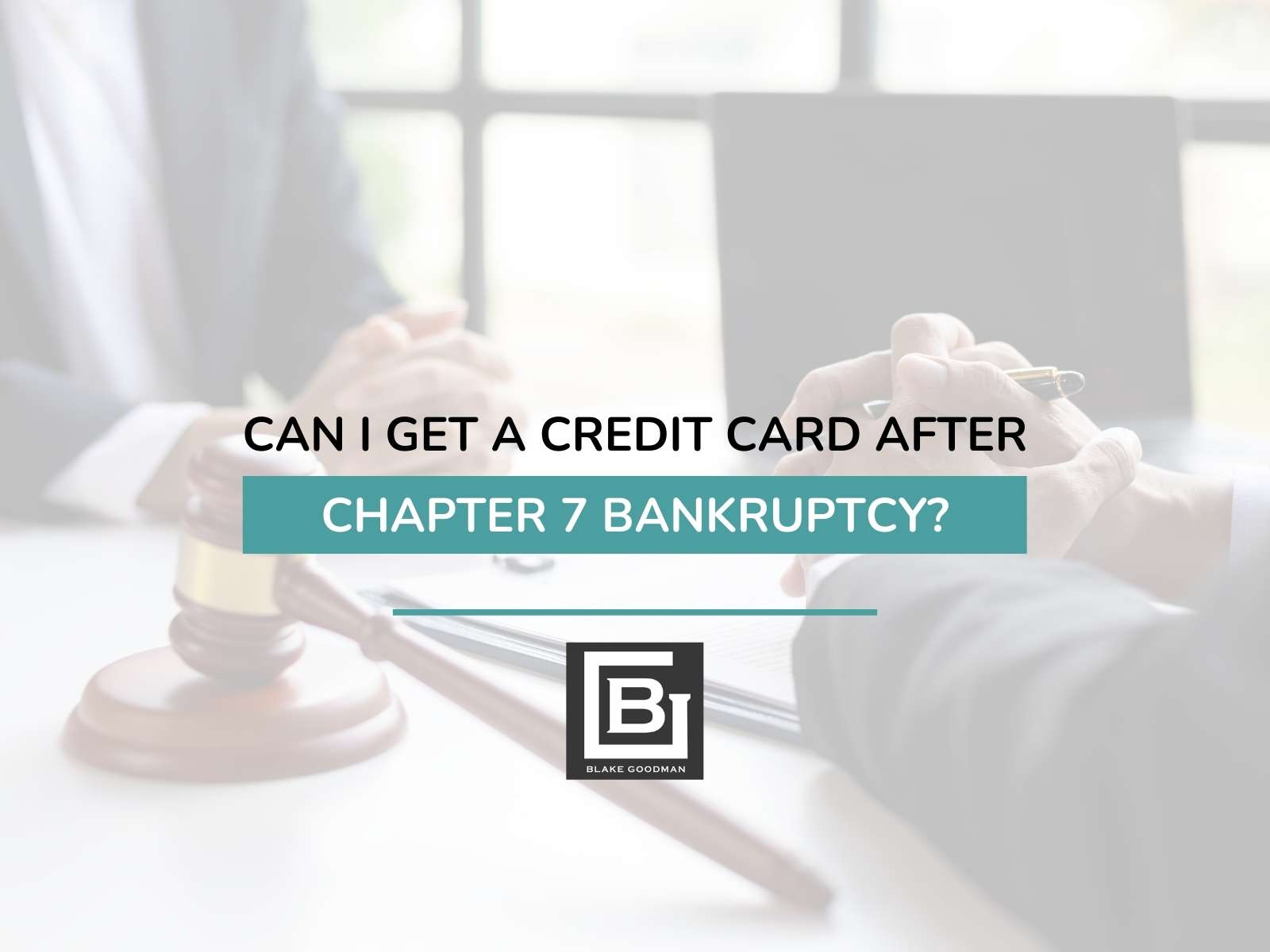Can I Get a Credit Card After Chapter 7 Bankruptcy?